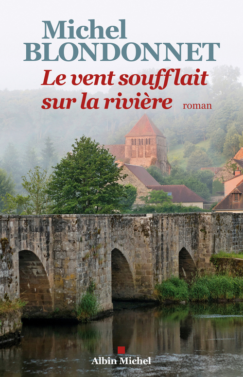 ebook cover of Le Vent soufflait sur la rivière, by Michel Blondonnet