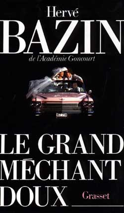 Couverture ebook de Le grand méchant doux, de Hervé Bazin