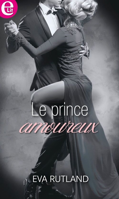 Couverture ebook de Le prince amoureux, de Eva Rutland