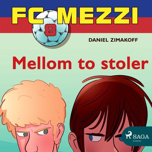 audiobook cover of FC Mezzi 8 - Mellom to stoler, by Daniel Zimakoff