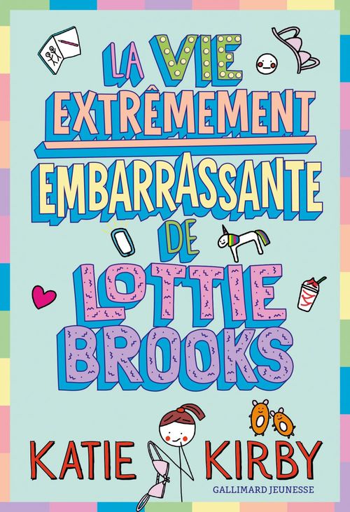 Couverture ebook de Lottie Brooks (Tome 1) - La vie extrêmement embarrassante de Lottie Brooks, de Katie Kirby
