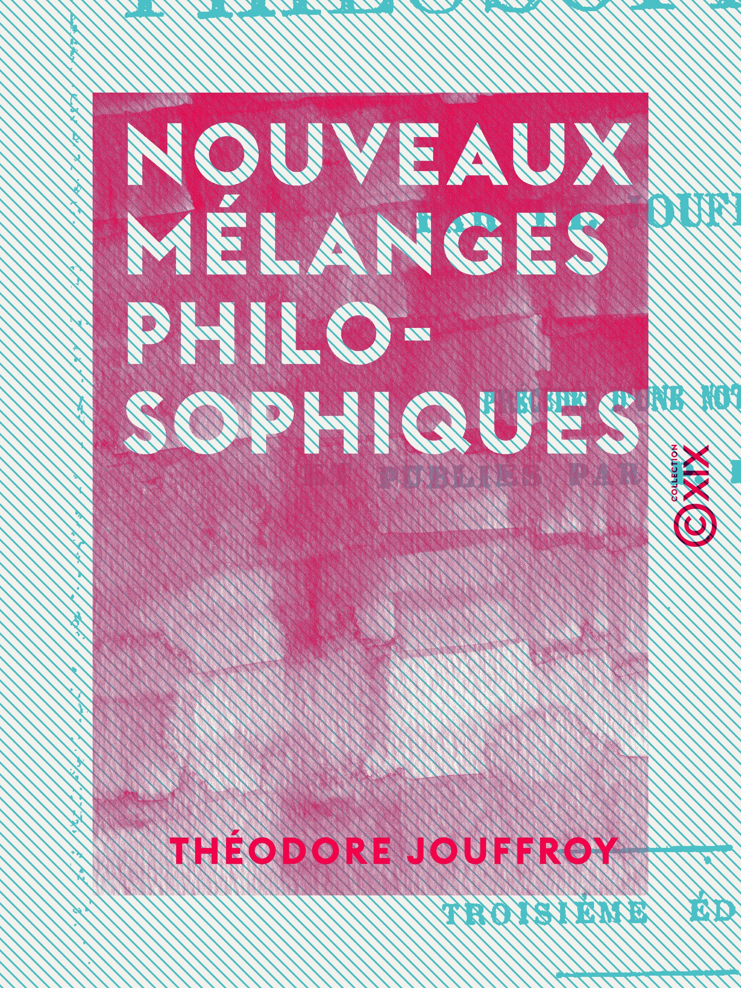 Couverture ebook de Nouveaux mélanges philosophiques, de Theodore Jouffroy