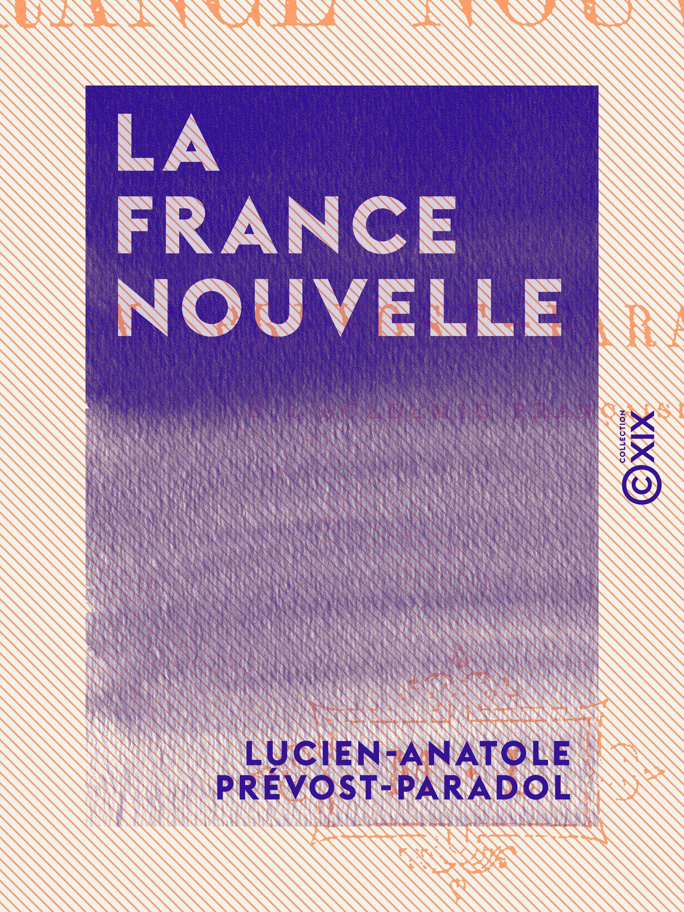 ebook cover of La France nouvelle, by Lucien-Anatole Prevost-Paradol