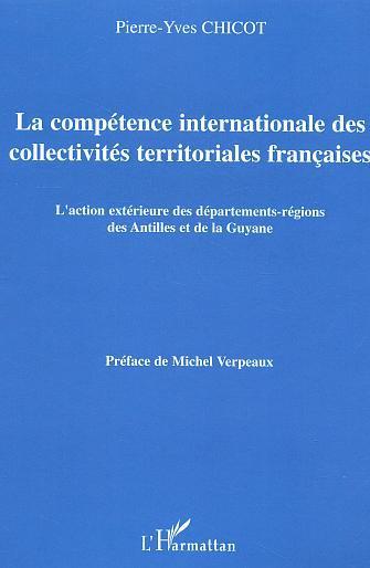 Couverture ebook de La compétence internationale des collectivités territoriales françaises, de Pierre-yves Chicot