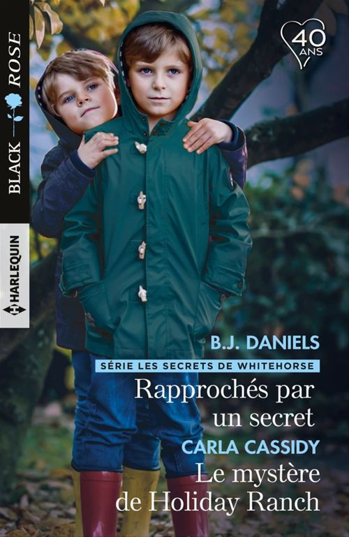 Couverture ebook de Rapprochés par un secret - Le mystère de Holiday Ranch, de Carla Cassidy, B. J. Daniels