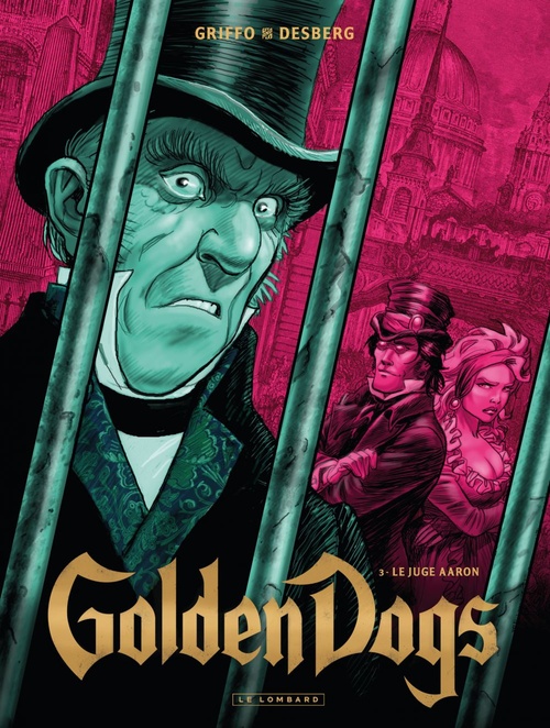 Couverture ebook de Golden Dogs - Tome 3 - Le juge Aaron, de Stephen Desberg, Griffo