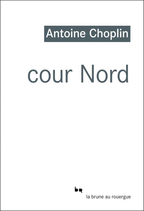 Couverture ebook de Cour nord, de Antoine Choplin