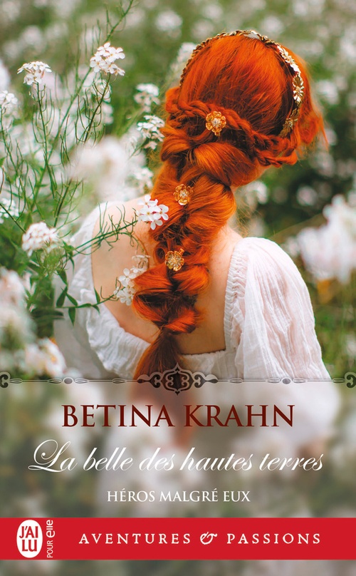 Couverture ebook de Héros malgré eux (Tome 2) - La belle des hautes terres, de Betina Krahn