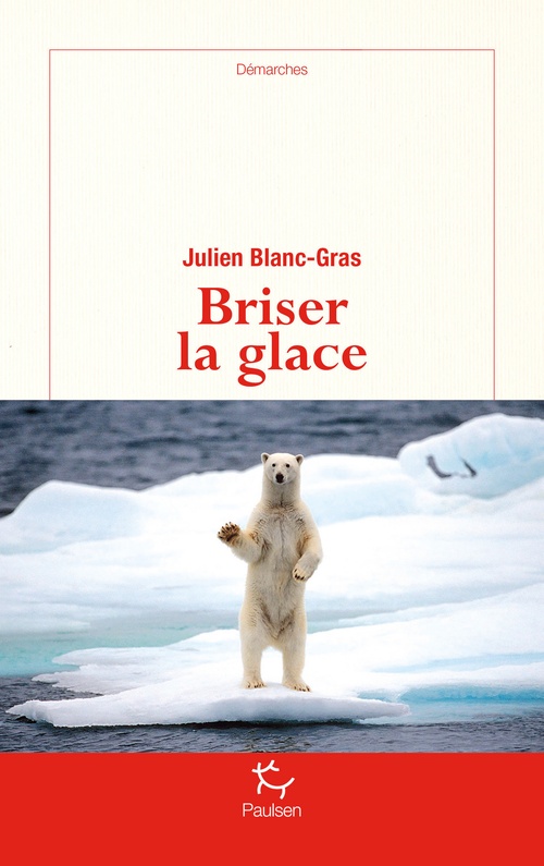 Couverture ebook de Briser la glace, de Julien Blanc-Gras