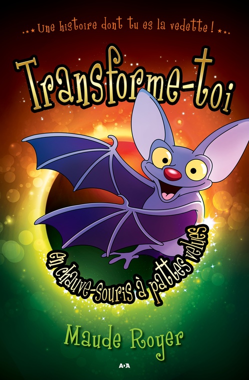 Couverture ebook de Transforme-toi en chauve-souris à pattes velues, de Maude Royer