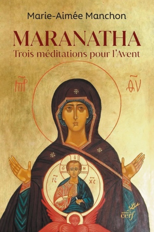 Couverture ebook de MARANATHA - TROIS MEDITATIONS POUR L'AVENT, de Marie-Aimée Manchon