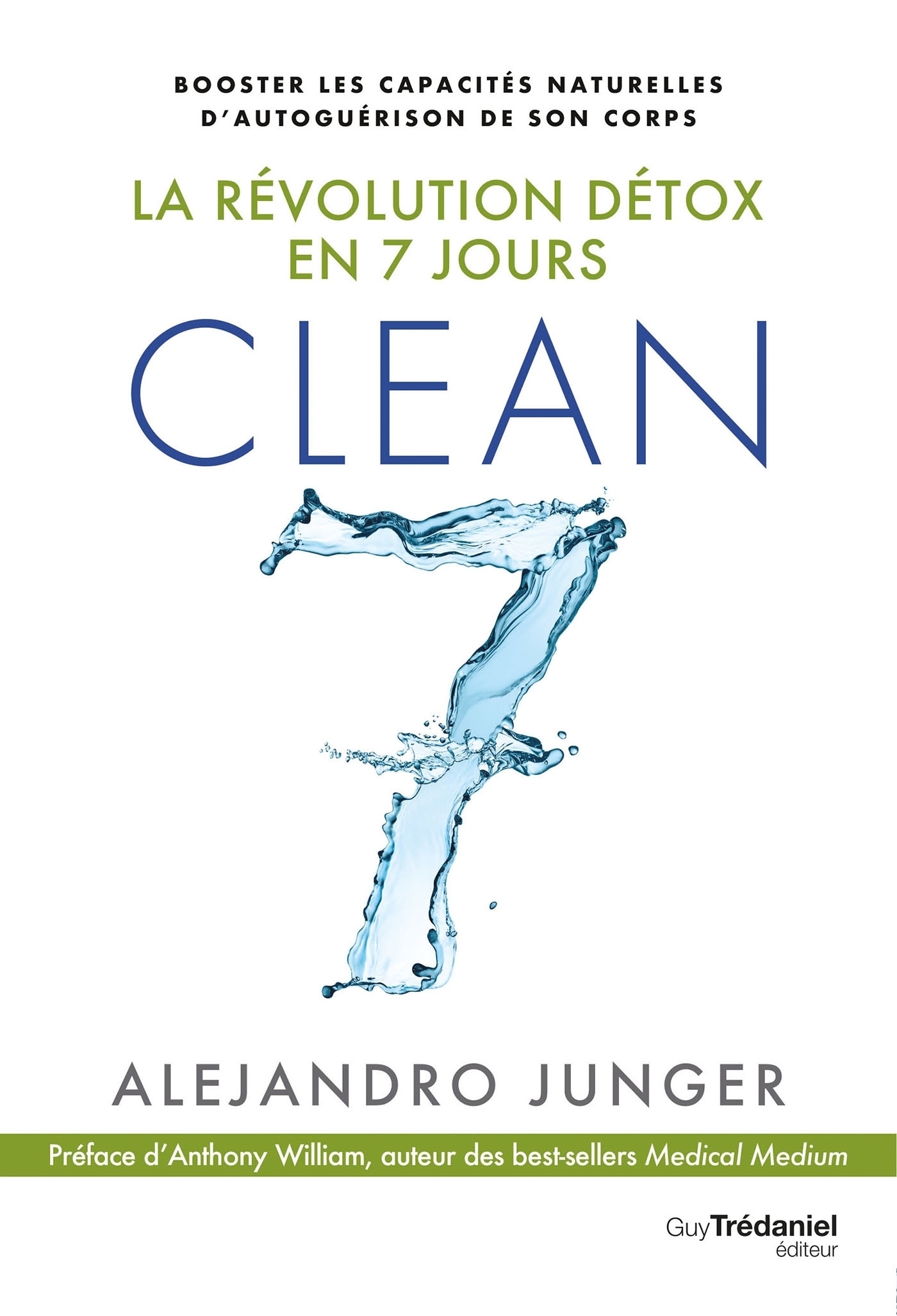 ebook cover of Clean 7 - La révolution détox en 7 jours, by Alejandro Junger