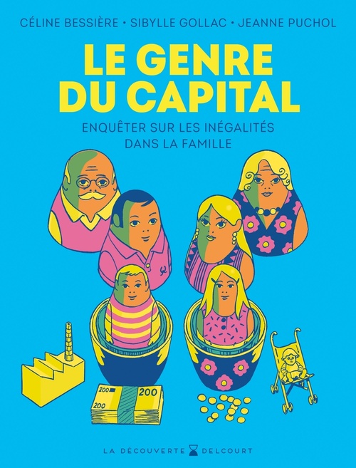 Couverture ebook de Le Genre du capital - Enquêter sur les inégalités dans la famille, de Céline Bessière