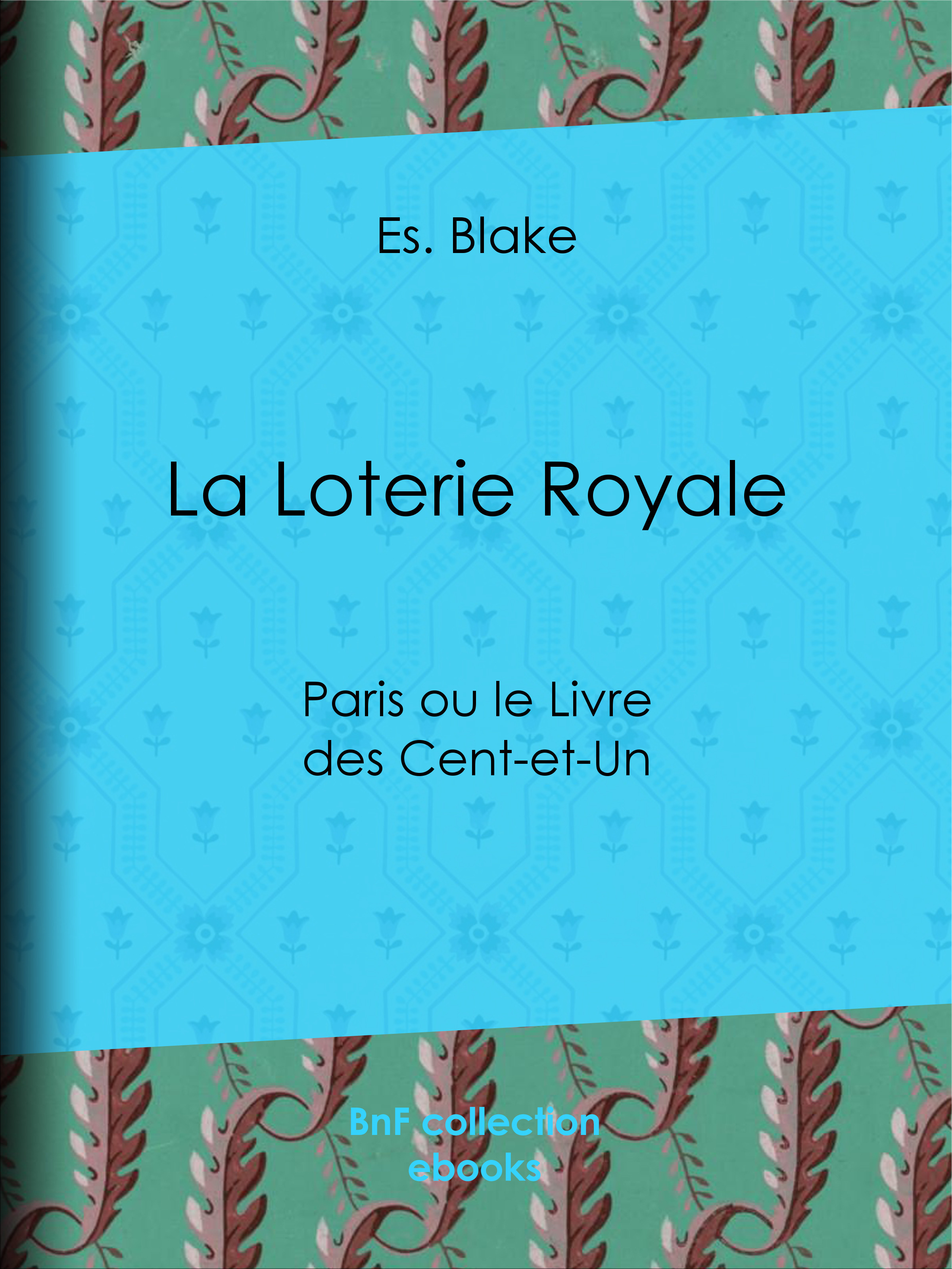 Couverture ebook de La Loterie Royale, de Es. Blake
