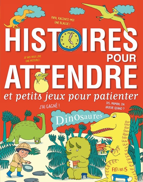 ebook cover of Histoires pour attendre et petits jeux pour patienter : Dinosaures, by Collectif