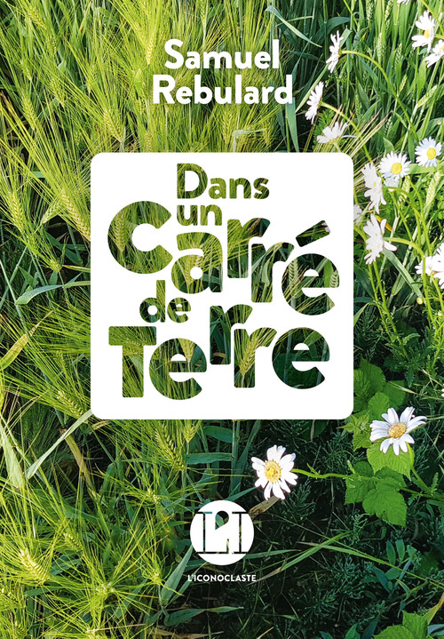 Couverture ebook de Dans un carré de terre, de Samuel Rebulard