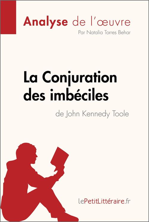 ebook cover of La Conjuration des imbéciles de John Kennedy Toole (Analyse de l'oeuvre), by Natalia Torres Behar