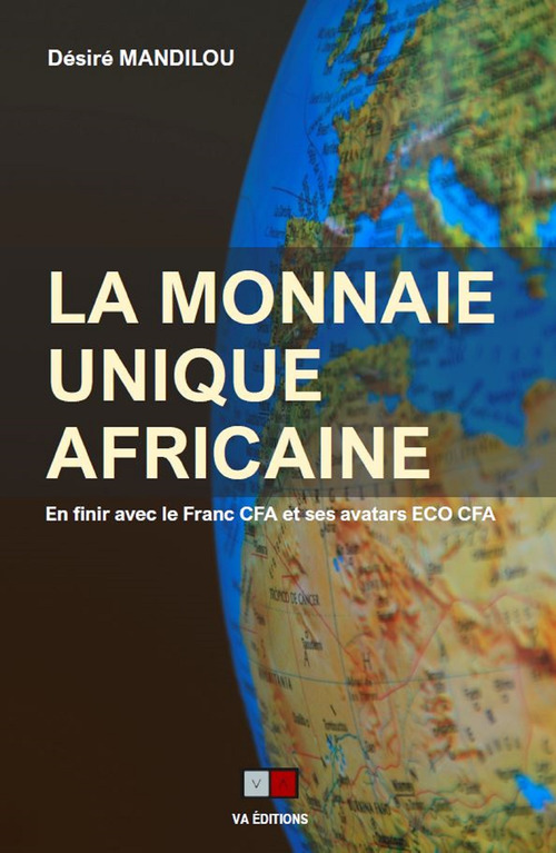 Couverture ebook de La monnaie unique africaine, de Désiré Mandilou