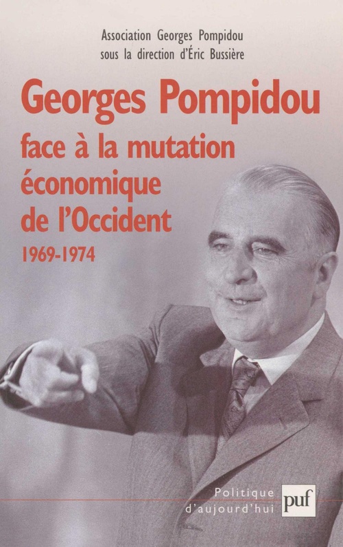 ebook cover of Georges Pompidou face à la mutation économique de l'Occident : 1969-1974, by Collectif