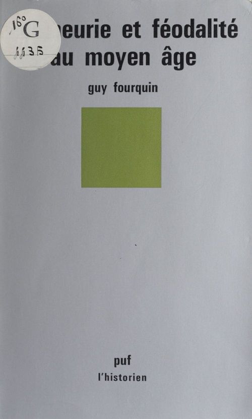 Couverture ebook de Seigneurie et féodalité au Moyen âge, de Guy Fourquin