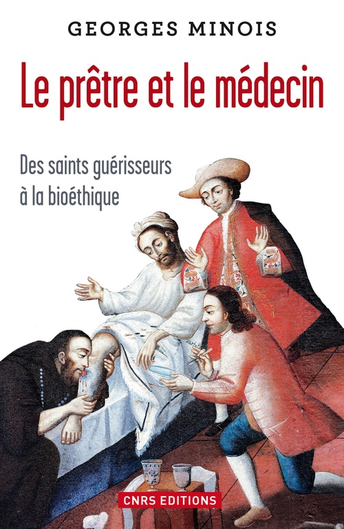 Couverture ebook de Le Prêtre et le médecin. Des saints guérisseurs à la bioéthique, de Georges Minois