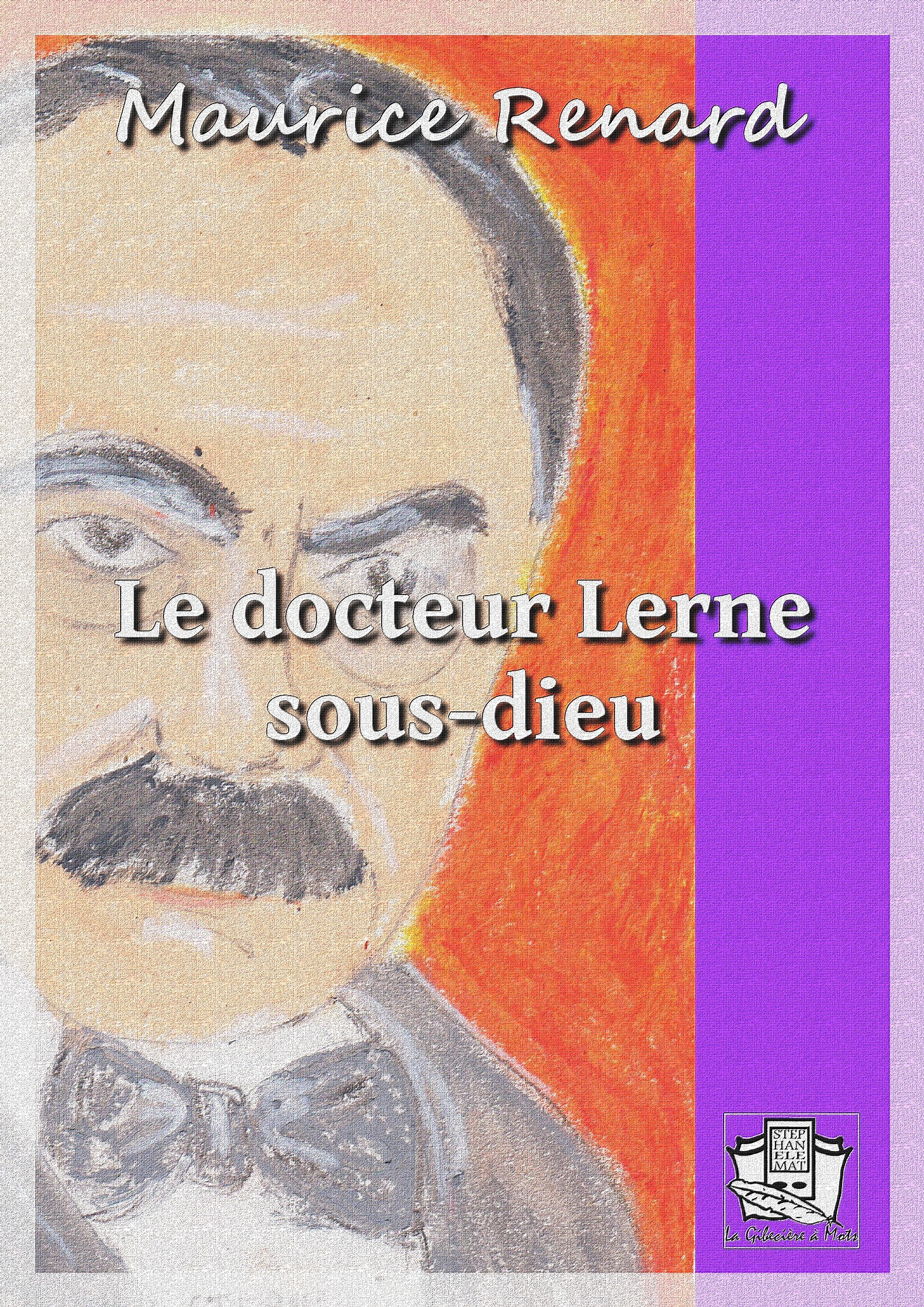 ebook cover of Le docteur Lerne, sous-dieu, by Maurice Renard