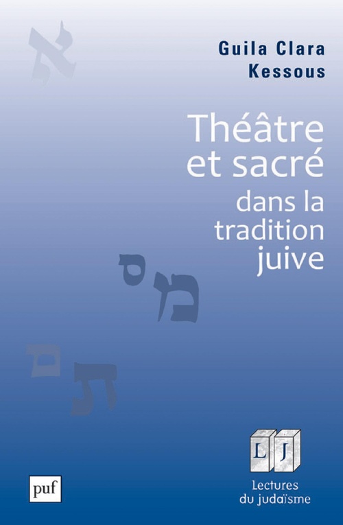 ebook cover of Théâtre et sacré dans la tradition juive, by Guila clara Kessous