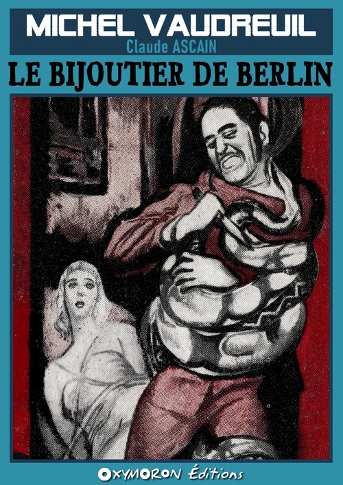 Couverture ebook de Le bijoutier de Berlin, de Claude Ascain