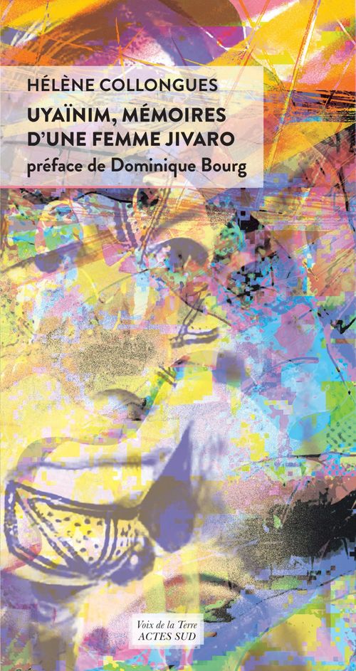 Couverture ebook de Uyaïnim, mémoires d'une femme Jivaro, de Hélène Collongues