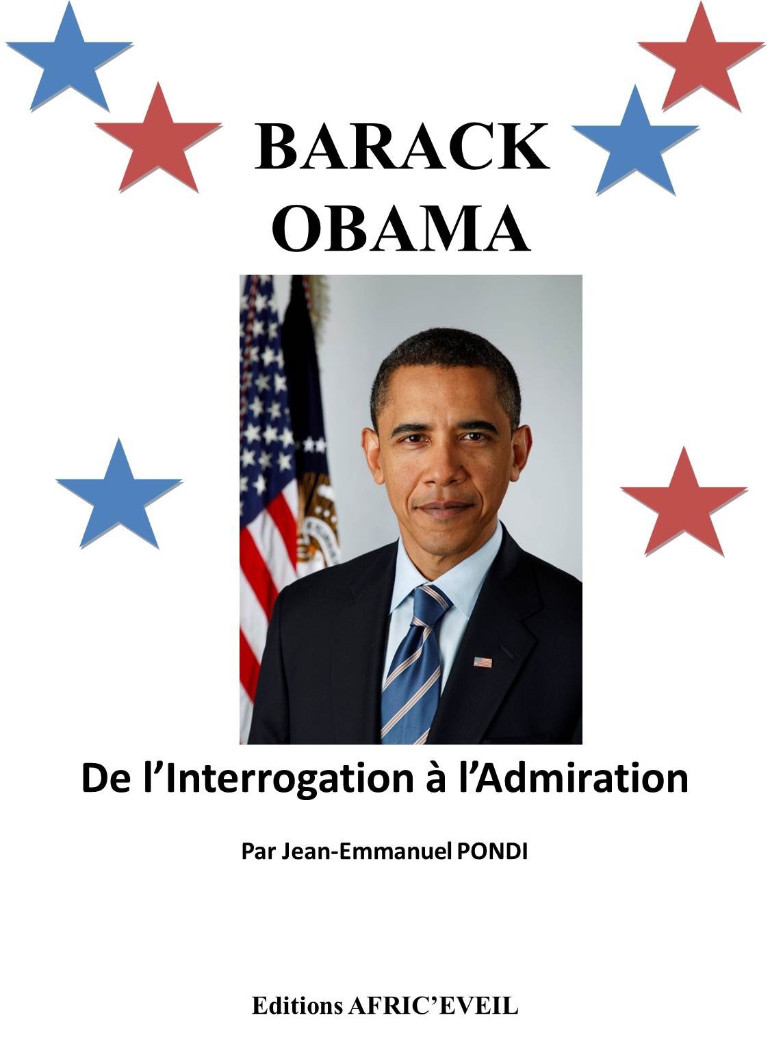 ebook cover of Barack Obama : De l'Interrogation à l'Admiration, by Jean-emmanuel Pondi