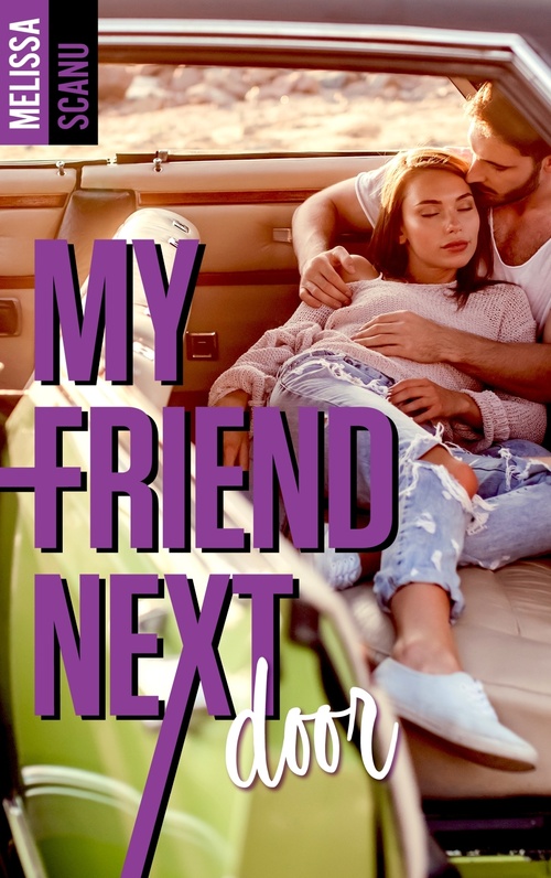 Couverture ebook de My friend next door, de Mélissa Scanu