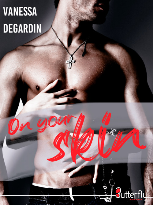 ebook cover of On your skin, by Vanessa Degardin