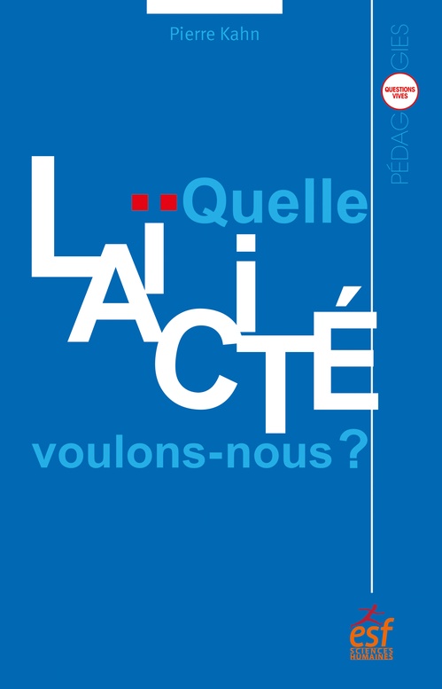 Couverture ebook de Quelle laïcité voulons-nous ?, de Pierre Kahn