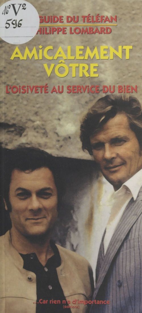 ebook cover of Amicalement vôtre : L'Oisiveté au service du bien, by Philippe Lombard