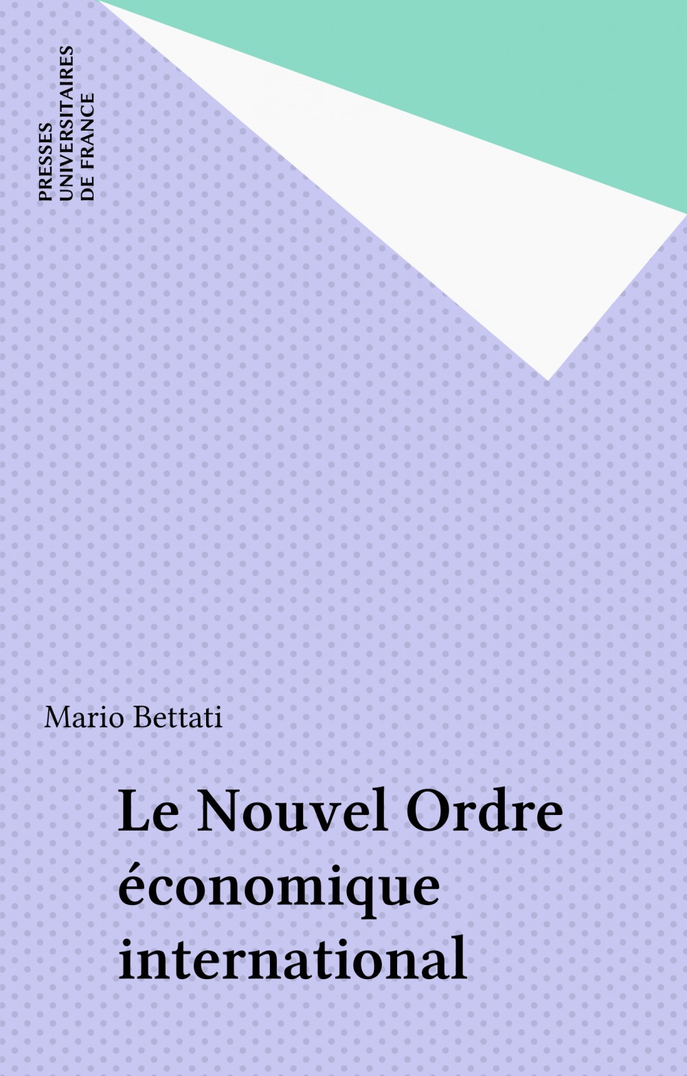 Couverture ebook de Le Nouvel Ordre économique international, de Mario Bettati