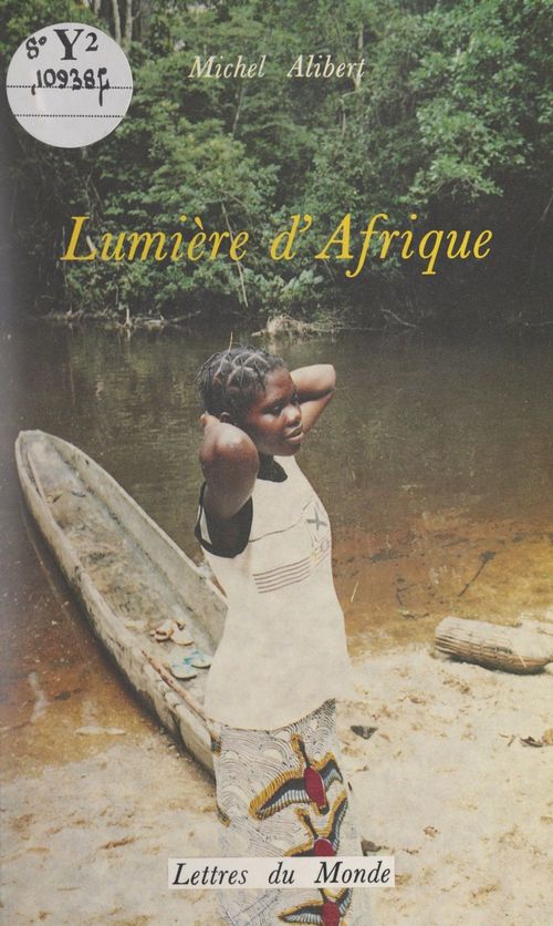 ebook cover of Lumière d'Afrique, by Michel Alibert