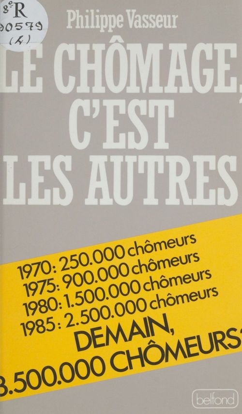 Couverture ebook de Le Chômage, c'est les autres, de Philippe Vasseur