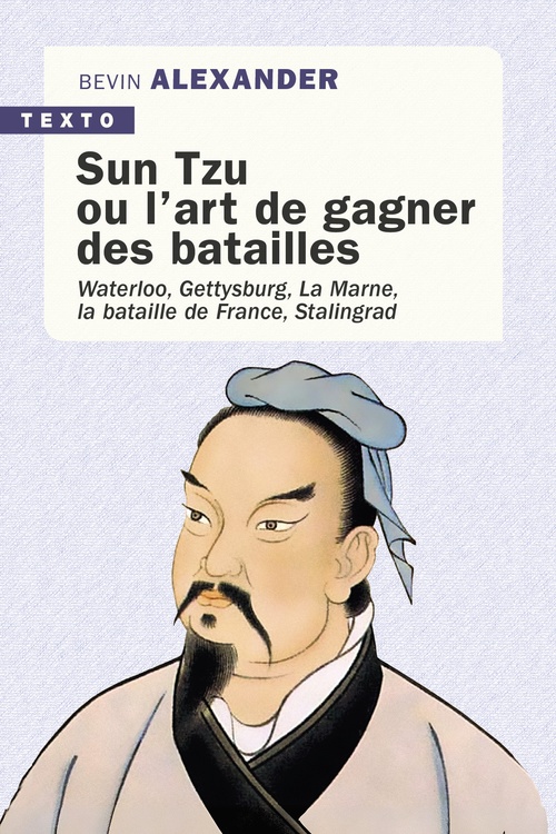 ebook cover of Sun Tzu ou l'art de gagner des batailles, by Bevin Alexander