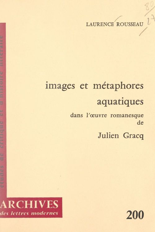ebook cover of Images et métaphores aquatiques dans l'oeuvre romanesque de Julien Gracq, by Laurence Rousseau