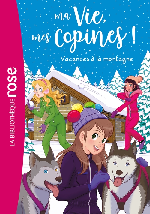 Couverture ebook de Ma vie, mes copines 25 - Vacances à la montagne, de Hachette Livre