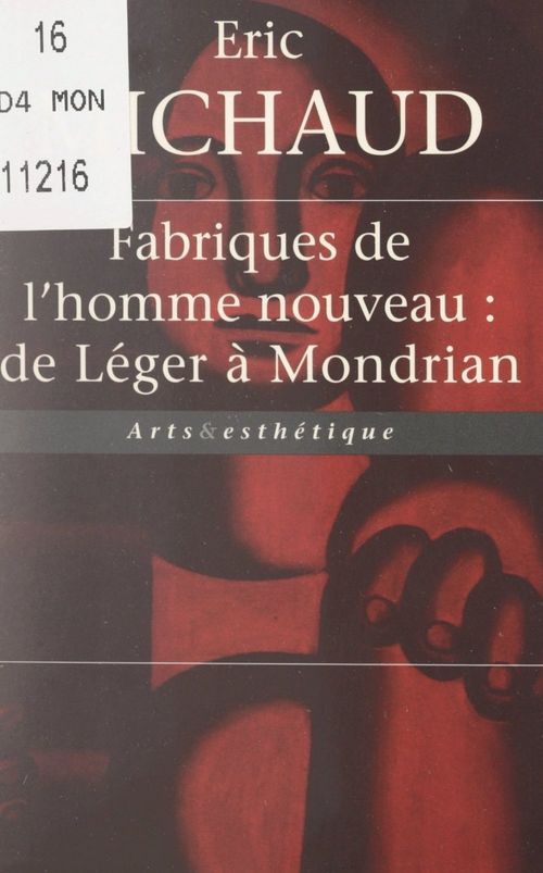 ebook cover of Fabriques de l'homme nouveau : de Léger à Mondrian, by Eric Michaud