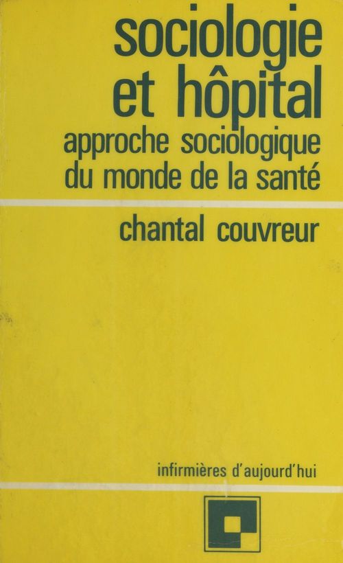 Couverture ebook de Sociologie et Hôpital, de Chantal Couvreur