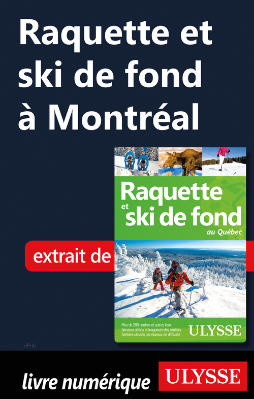Couverture ebook de Raquette et ski de fond à Montréal, de Yves Seguin