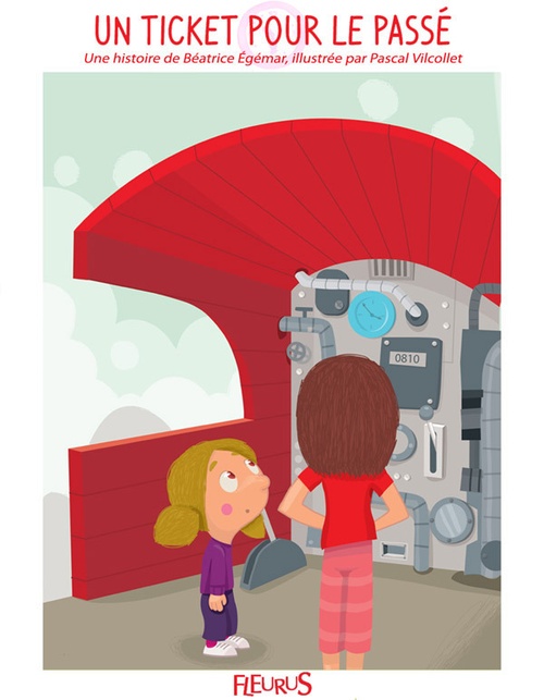 ebook cover of Un ticket pour le passé, by Béatrice Egémar, Pascal Vilcollet