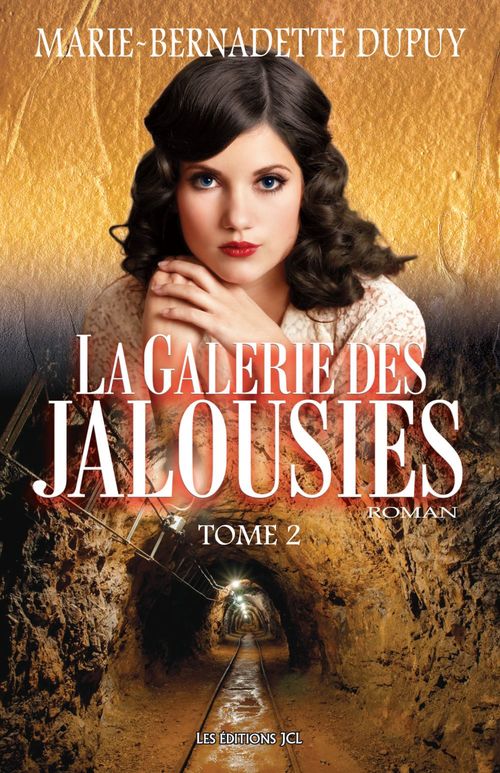 ebook cover of La Galerie des jalousies - Tome 2, by Marie-Bernadette Dupuy