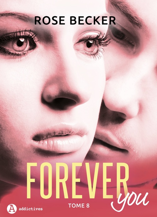 Couverture ebook de Forever you - 8, de Rose M. Becker