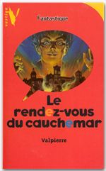 Couverture ebook de Le Rendez-Vous du Cauchemar, de Valpierre