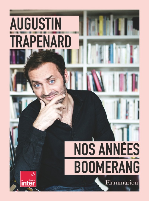 Couverture ebook de Nos années Boomerang, de Augustin Trapenard