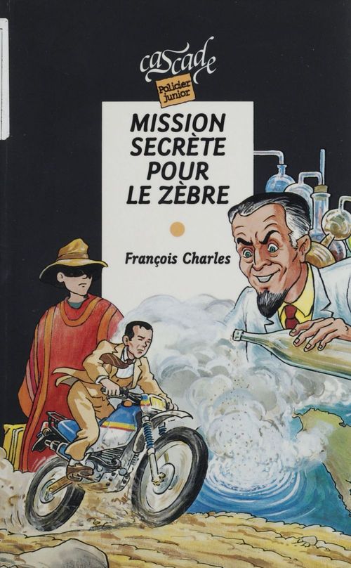 Couverture ebook de Mission secrète pour le zèbre, de François Charles