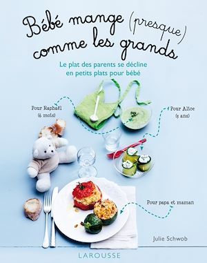 Couverture ebook de Bébé mange (presque) comme les grands !, de Julie Schwob